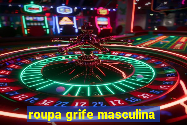 roupa grife masculina